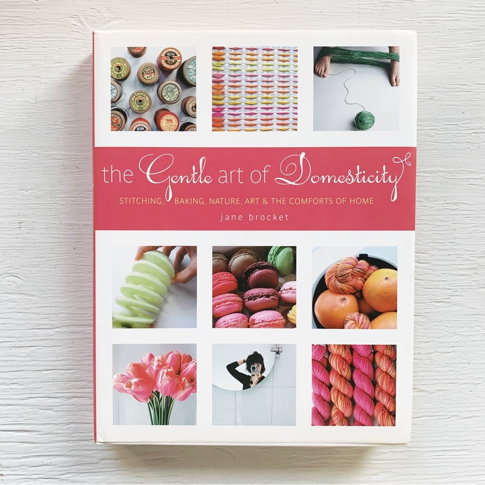 The Gentle Art of Domesticity book by Jane Brocket